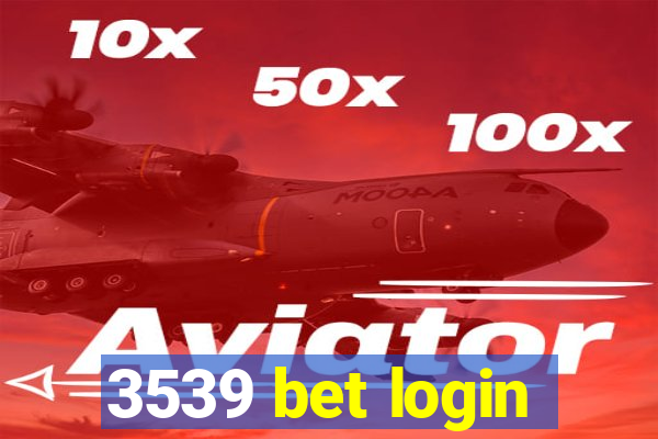 3539 bet login